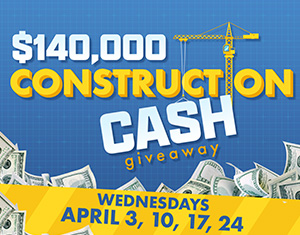 $140,000 Construction Cash Giveaway