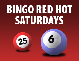 Bingo RED HOT Saturdays
