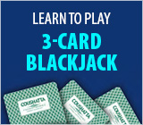 Learn to Play 3-Card Blackjack