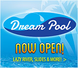 Dream Pool Now Open