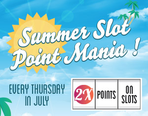 Summer Slot Point Mania in July!