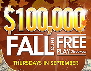 $100,000 Fall into Free Play Giveaways