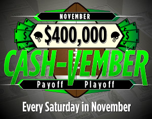 $400,000 Cash-Vember Payoff Playoff