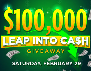 $100,000 Leap into Cash Giveaway