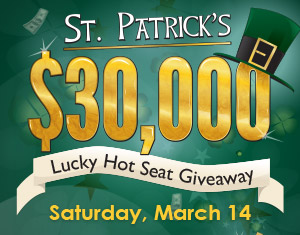 St. Patrick's $30,000 Lucky Hot Seat Giveaway