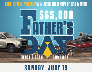 $65,000 Father's Day Truck & Cash Giveaway