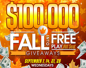 $100,000 Fall into Free Play Hot Seat Giveaways