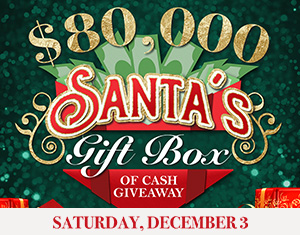 $80,000 Santa's Gift Box of Cash Giveaway