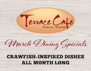 Terrace Cafe March Dining Specials