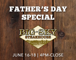 Big Sky Father's Day Special