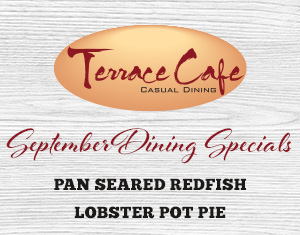 Terrace Cafe September Dining Specials
