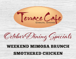 Terrace Cafe October Dining Specials