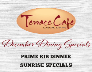 Terrace Cafe December Dining Specials