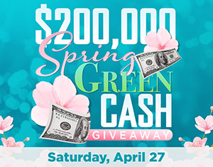 $200,000 Spring Green Cash Giveaway