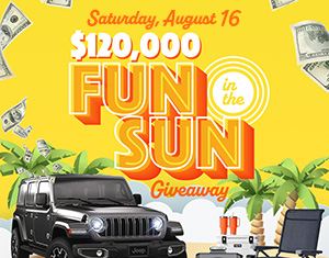 $120,000 Fun in the Sun Giveaway