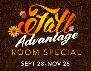 Fall Advantage Room Special