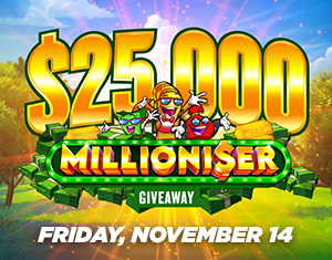 $25,000 Millioni$er Giveaway
