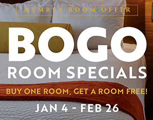 BOGO Room Specials