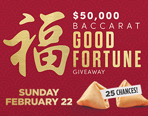 February $50,000 Baccarat Good Fortune Giveaway