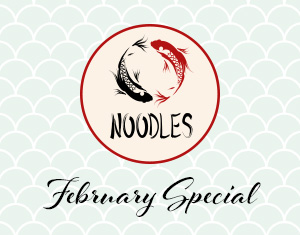Noodles February Special