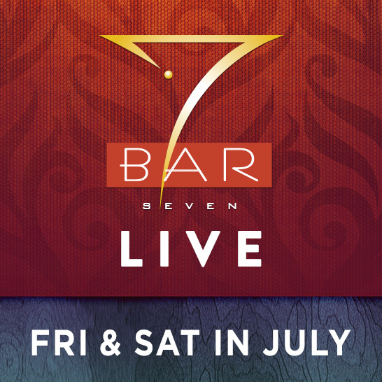 Bar 7 Live in July