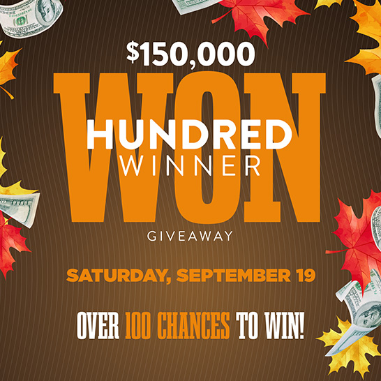$150,000 Won Hundred Winner Giveaway