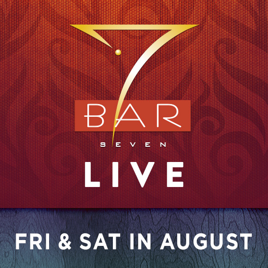 Bar 7 Live in August